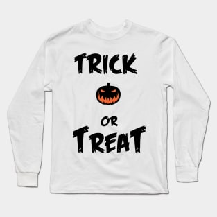 Trick or Treat halloween Long Sleeve T-Shirt